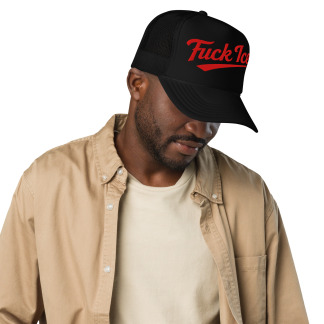 Fuck Ice - Foam trucker hat